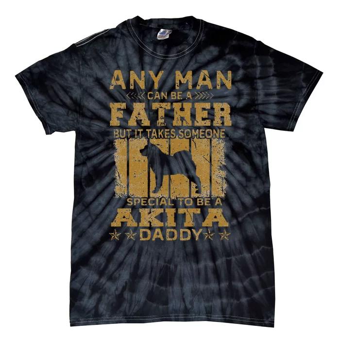 Dogs 365 Akita Dog Daddy Funny father's day Tie-Dye T-Shirt