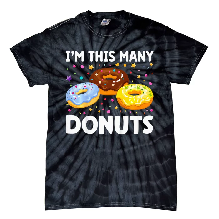 Donut 3rd Birthday Im This Many Donuts 3yearold Tie-Dye T-Shirt