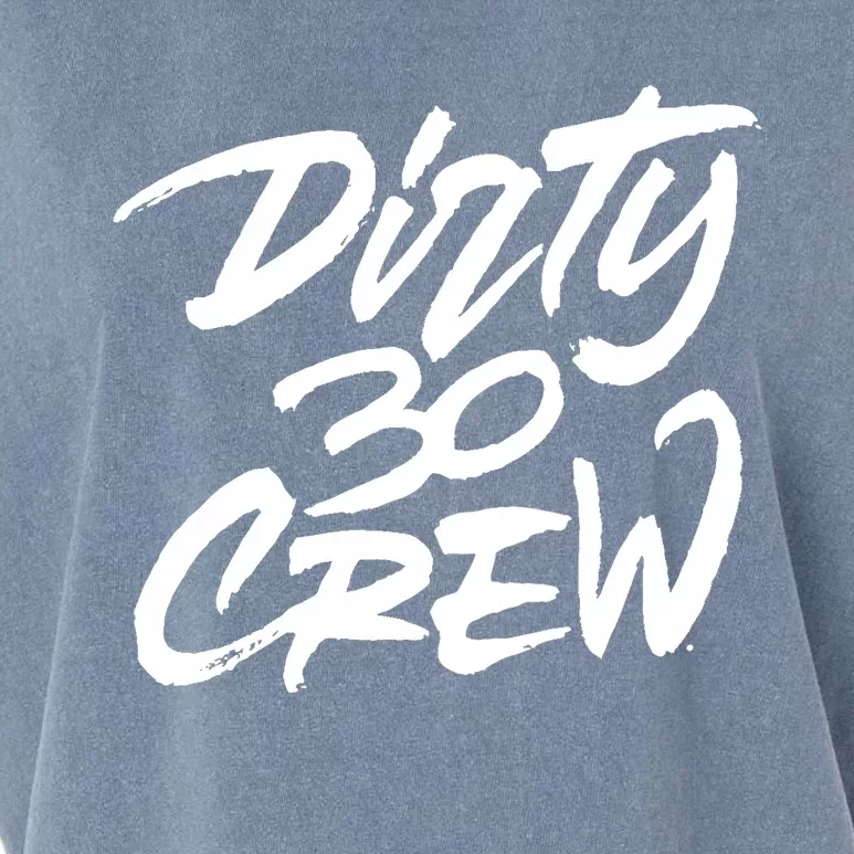 Dirty 30 Crew Birthday Party Garment-Dyed Women's Muscle Tee