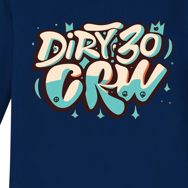 Dirty 30 Crew Baby Long Sleeve Bodysuit