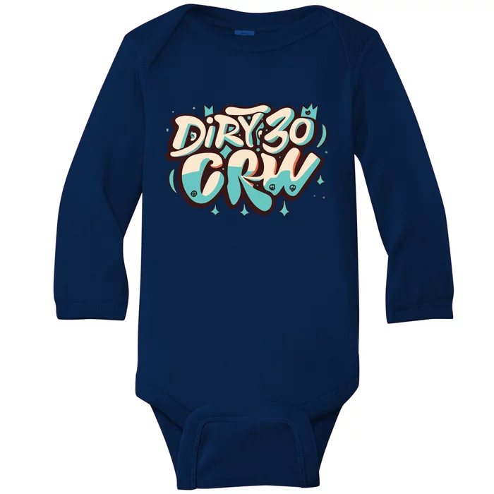 Dirty 30 Crew Baby Long Sleeve Bodysuit