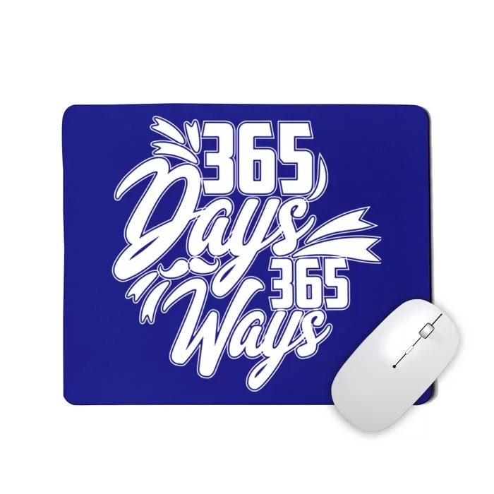 Design 365 Days 365 Ways No Pain No Gain Cute Gift Mousepad