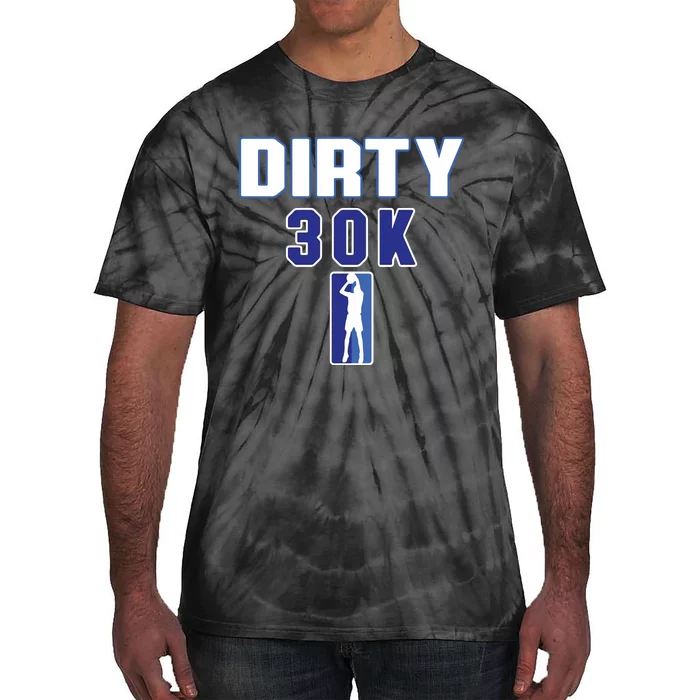 Dirk 30k Dirty 30 Basketball 30000 Points Tie-Dye T-Shirt