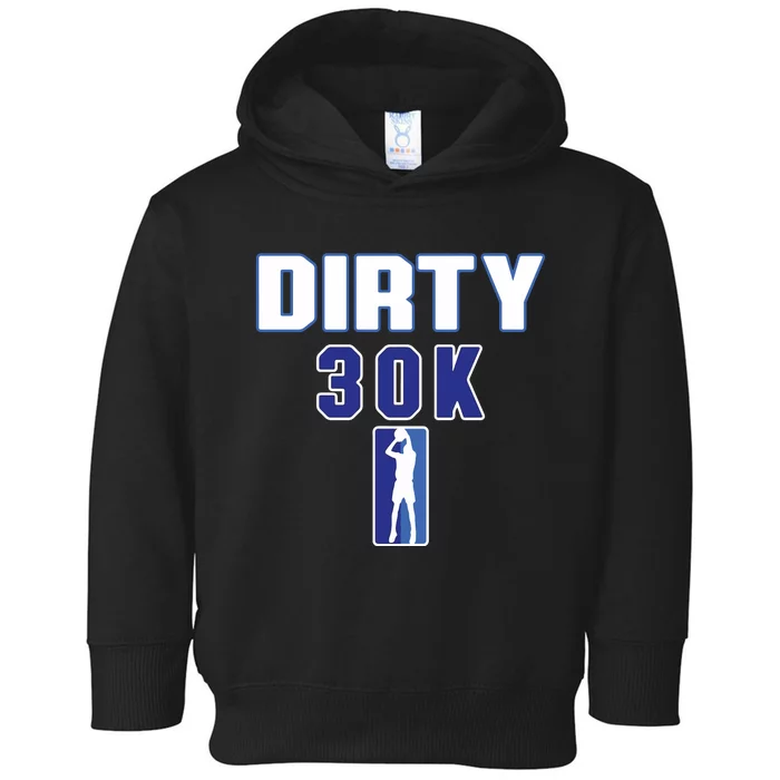 Dirk 30k Dirty 30 Basketball 30000 Points Toddler Hoodie