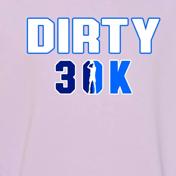 Dirk 30k Dirty 30 Basketball 30000 Points Pts Garment-Dyed Sweatshirt