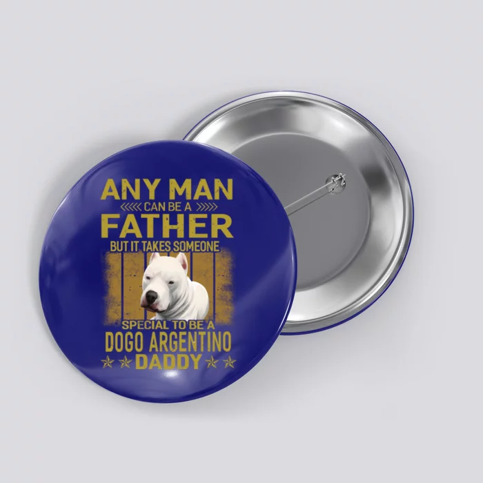 Dogs 365 Dogo Argentino Dog Daddy Dad Gift Gift Button