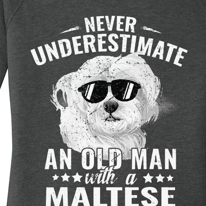 Dogs 365 Never Underestimate An Old Man with Maltese Dog Women's Perfect Tri Tunic Long Sleeve Shirt