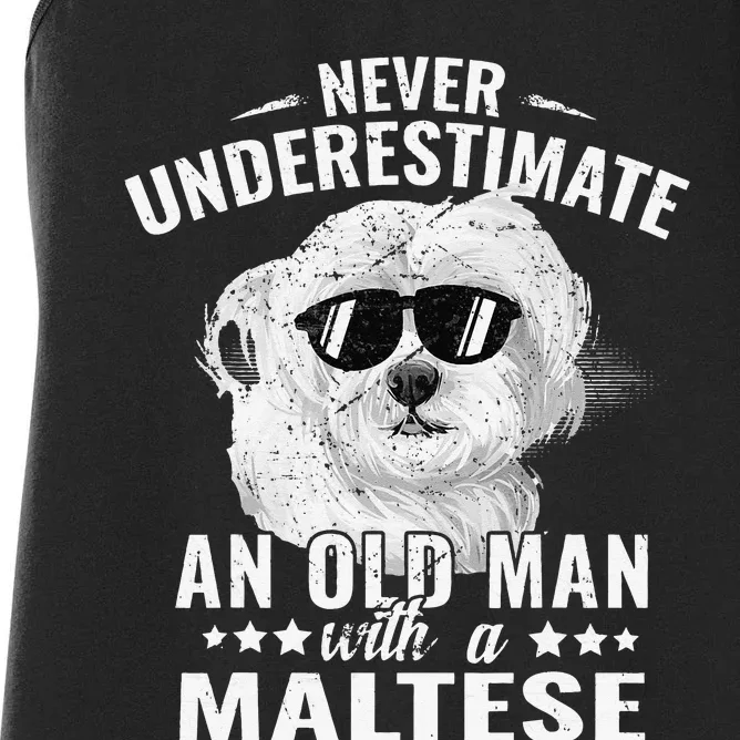 Dogs 365 Never Underestimate An Old Man with Maltese Dog Women's Racerback Tank