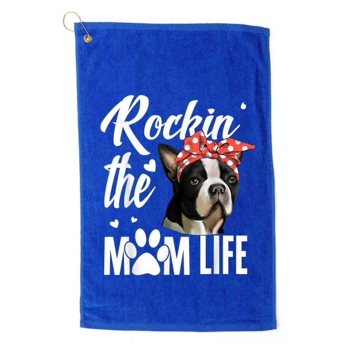 Dogs 365 Rockin The Boston Terrier Mom Life Dog Lover Platinum Collection Golf Towel