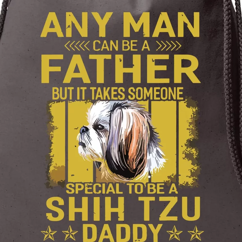 Dogs 365 Shih Tzu Dog Daddy Dad Gift For Men Drawstring Bag