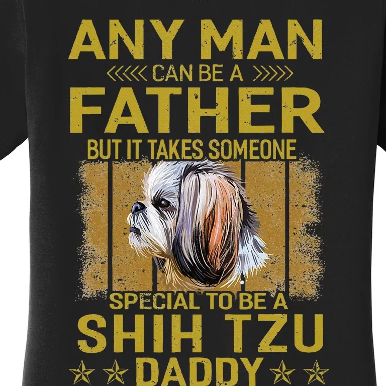 Dogs 365 Shih Tzu Dog Daddy Dad Gift Women's T-Shirt