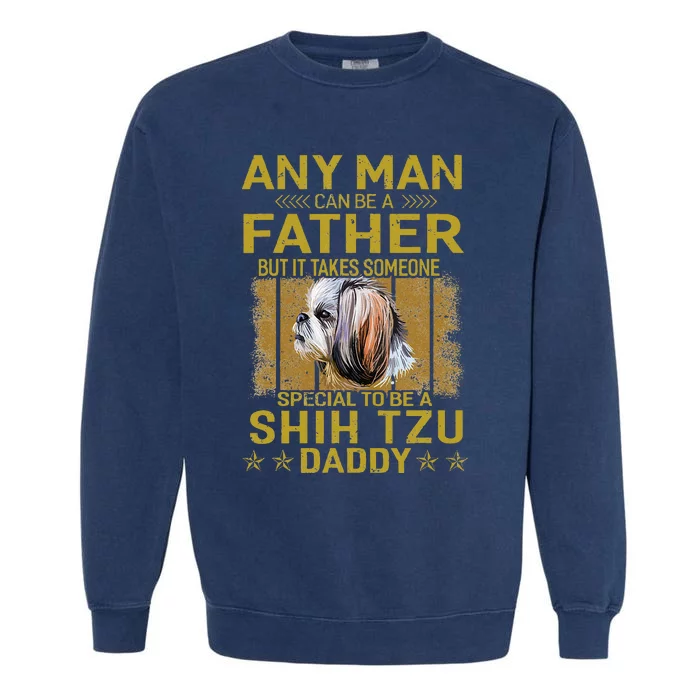 Dogs 365 Shih Tzu Dog Daddy Dad Gift Garment-Dyed Sweatshirt