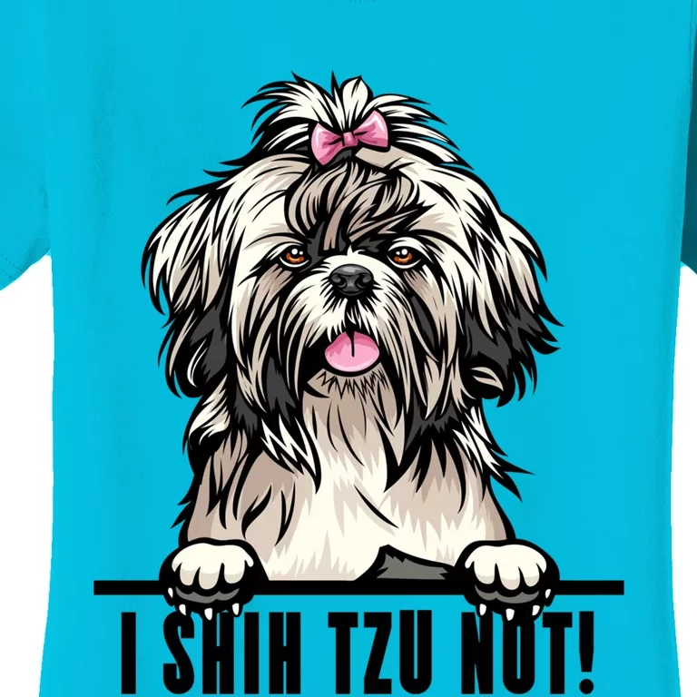 Dogs 365 Shih Tzu Dog Gift Funny I Shih Tzu Not Pet Lover Gift Women's T-Shirt