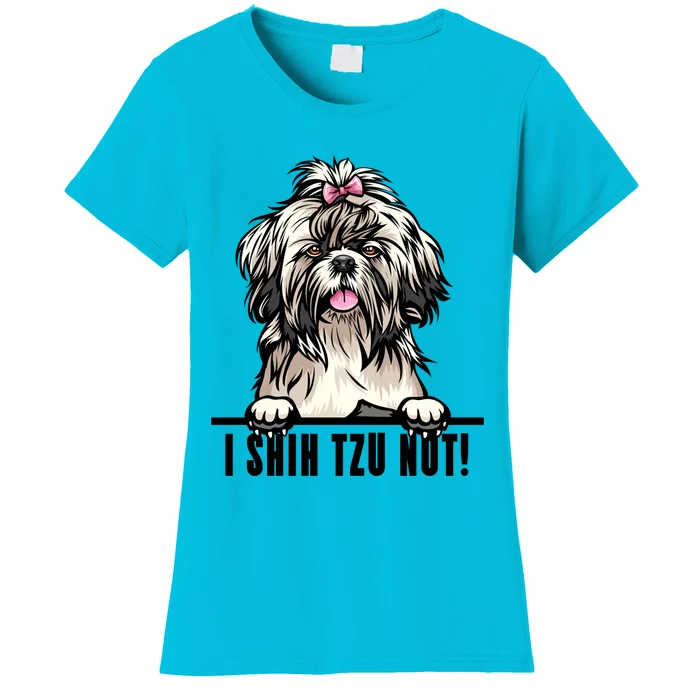 Dogs 365 Shih Tzu Dog Gift Funny I Shih Tzu Not Pet Lover Gift Women's T-Shirt