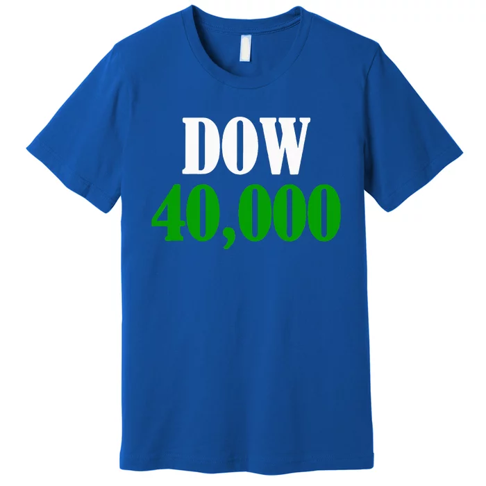 Dow 40000 Stockbroker Financial Advisor Stock Market Premium T-Shirt