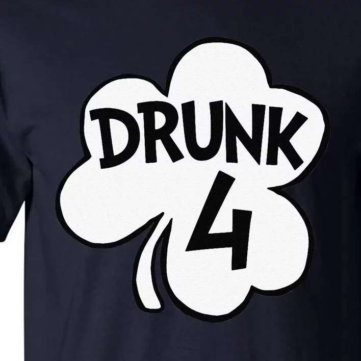 Drunk 4 Saint Patrick's Day Party Group Tall T-Shirt