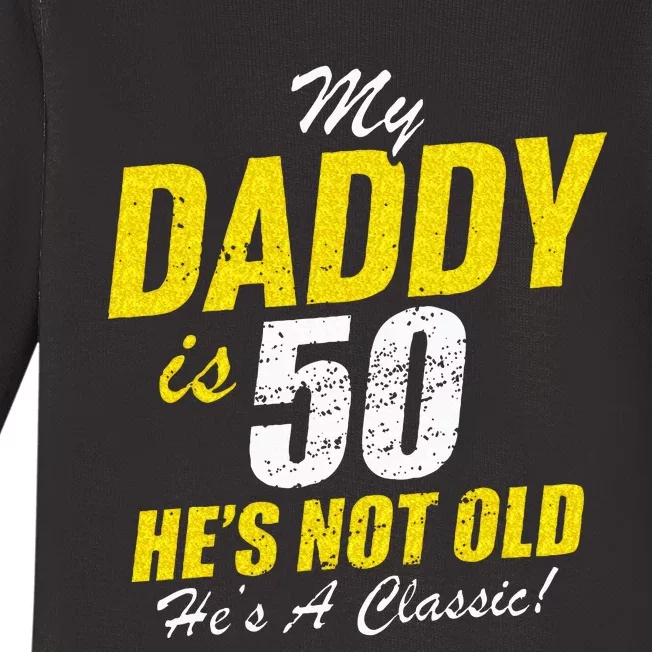 Daddy 50th Birthday Dad 50 Baby Long Sleeve Bodysuit