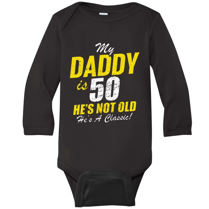 Daddy 50th Birthday Dad 50 Baby Long Sleeve Bodysuit