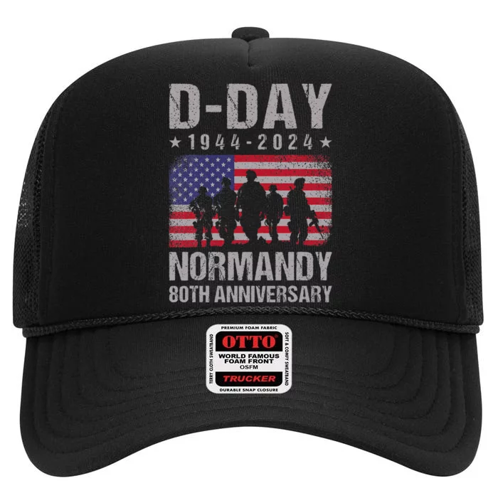 Dday 80th Anniversary 19442024 Normandy Us Flag D Day High Crown Mesh Trucker Hat