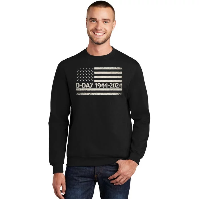 Dday 80th Anniversary 19442024 Normandy Us Flag D Day Sweatshirt