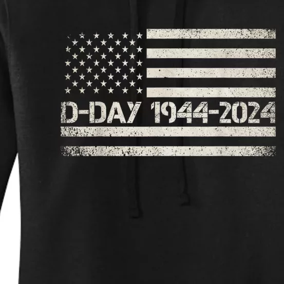 Dday 80th Anniversary 19442024 Normandy Us Flag D Day Women's Pullover Hoodie