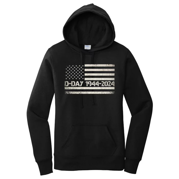 Dday 80th Anniversary 19442024 Normandy Us Flag D Day Women's Pullover Hoodie