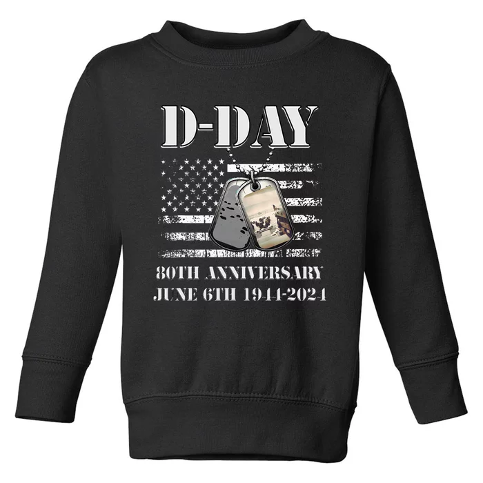 Dday 80th Anniversary June 6th 1944 2024 Normandy Landing Toddler Sweatshirt