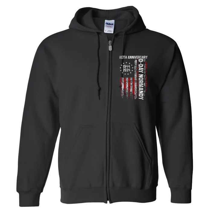 Dday 80th Anniversary American Flag 1944 Normandy Full Zip Hoodie