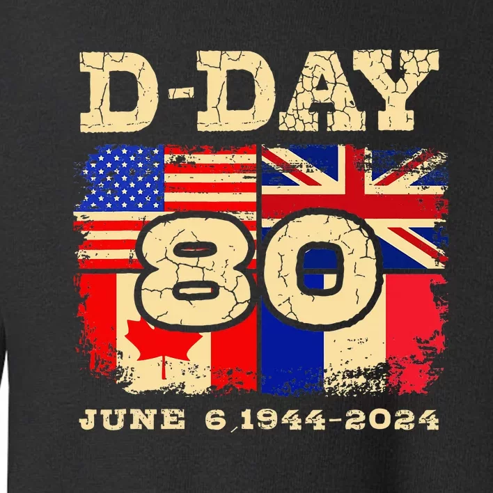 Dday 80th Anniversary Normandy Honoring Those Who Gave All Toddler Sweatshirt