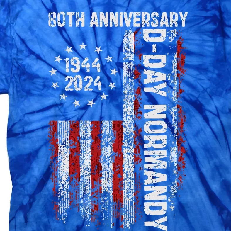 Dday 80th Anniversary American Flag 1944 Normandy Tie-Dye T-Shirt