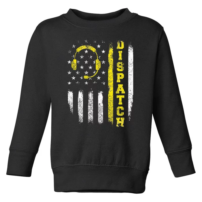 Dispatch 911 Dispatcher First Responder Emergency Call USA Toddler Sweatshirt