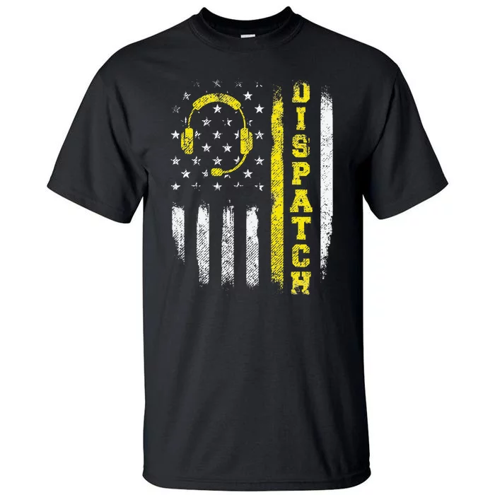 Dispatch 911 Dispatcher First Responder Emergency Call USA Tall T-Shirt