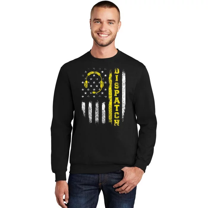 Dispatch 911 Dispatcher First Responder Emergency Call Usa Tall Sweatshirt