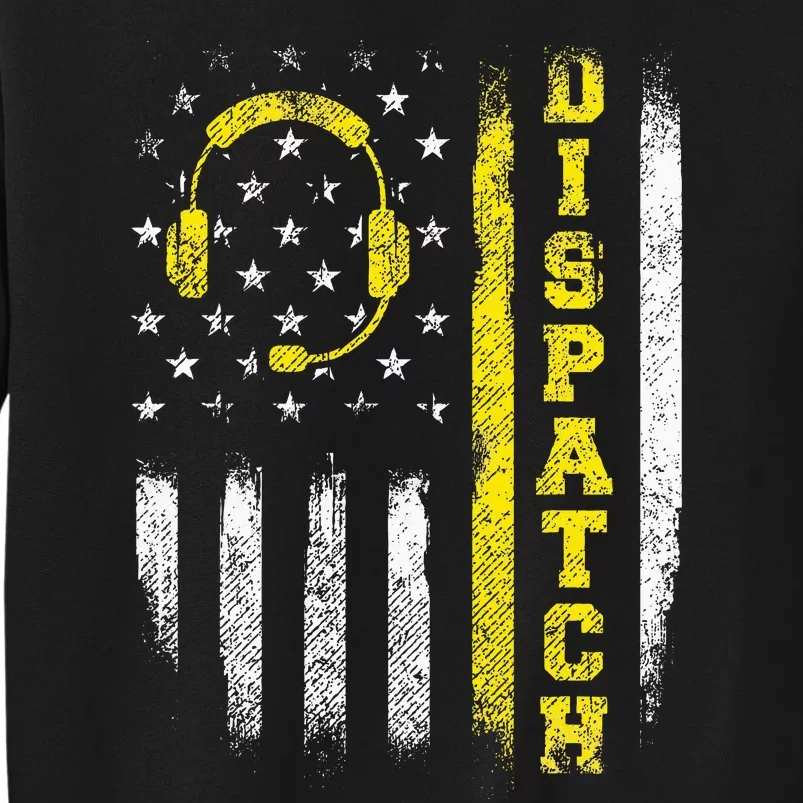 Dispatch 911 Dispatcher First Responder Emergency Call Usa Tall Sweatshirt