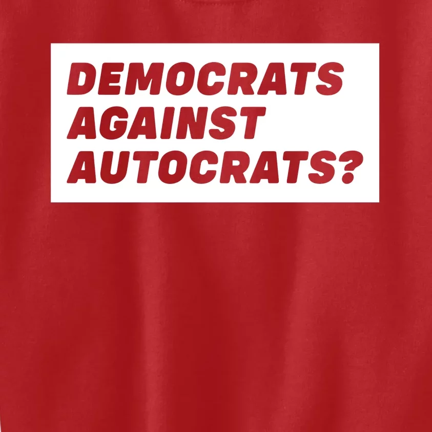 Democrats Against Autocrats Kids Sweatshirt