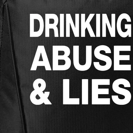 Drinking Abuse And Lies City Backpack