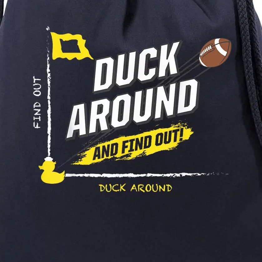 Duck Around And Find Out Football Fans Drawstring Bag