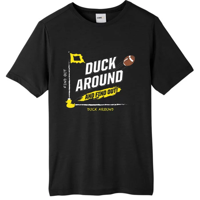 Duck Around And Find Out ChromaSoft Performance T-Shirt