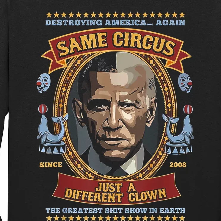 Destroying America Again Same Circus Just Different Clown Tall Long Sleeve T-Shirt