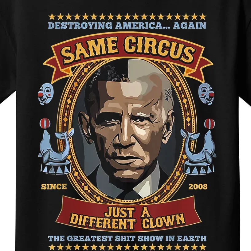 Destroying America Again Same Circus Just Different Clown Kids T-Shirt