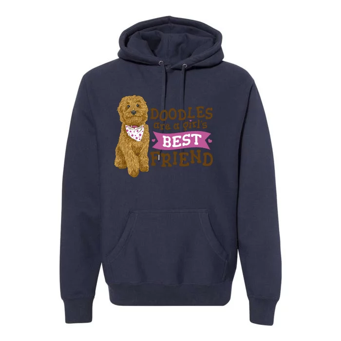 Doodles Are A Girls Best Friend Premium Hoodie