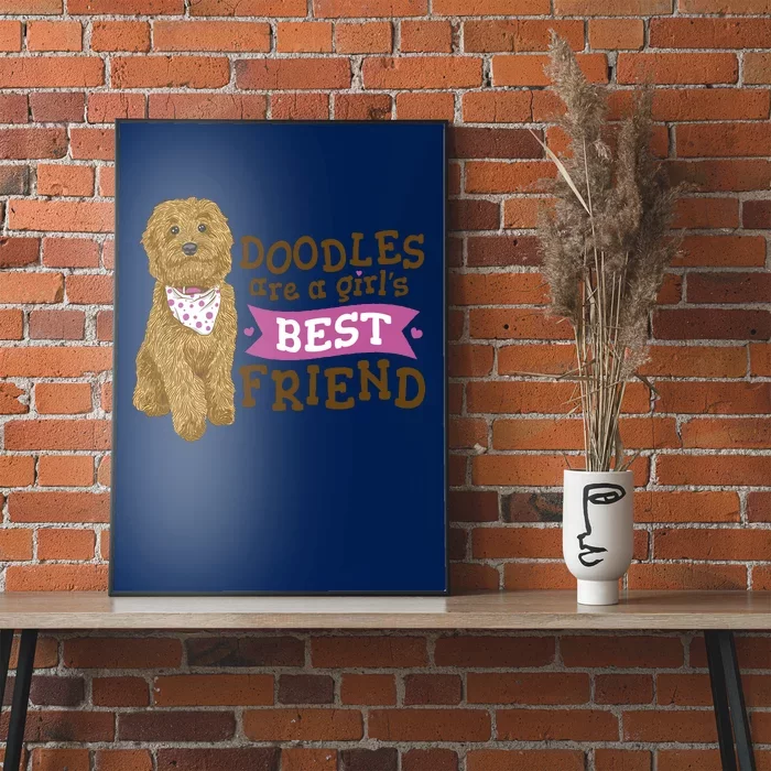 Doodles Are A Girls Best Friend Poster