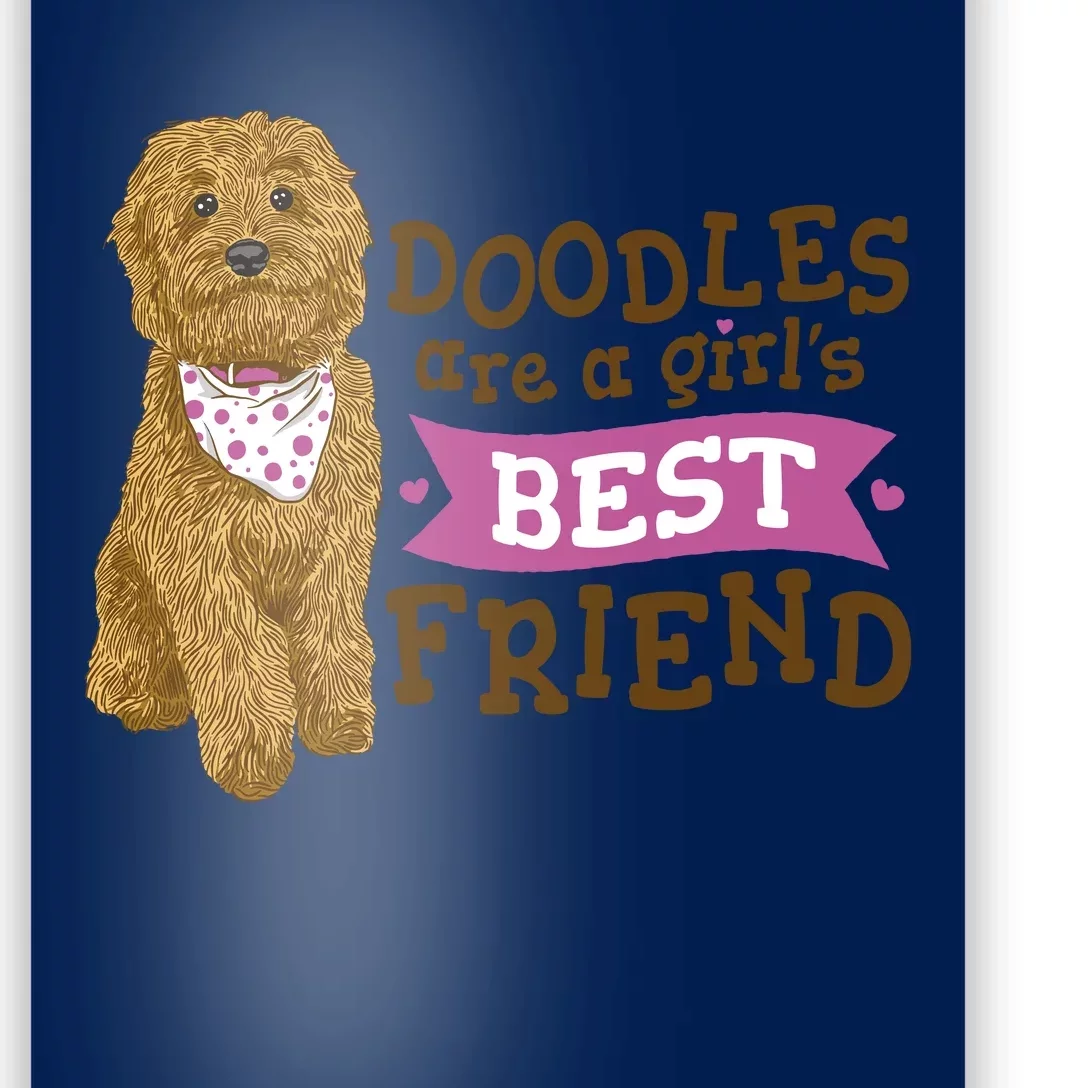 Doodles Are A Girls Best Friend Poster