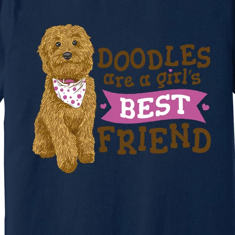 Doodles Are A Girls Best Friend Premium T-Shirt