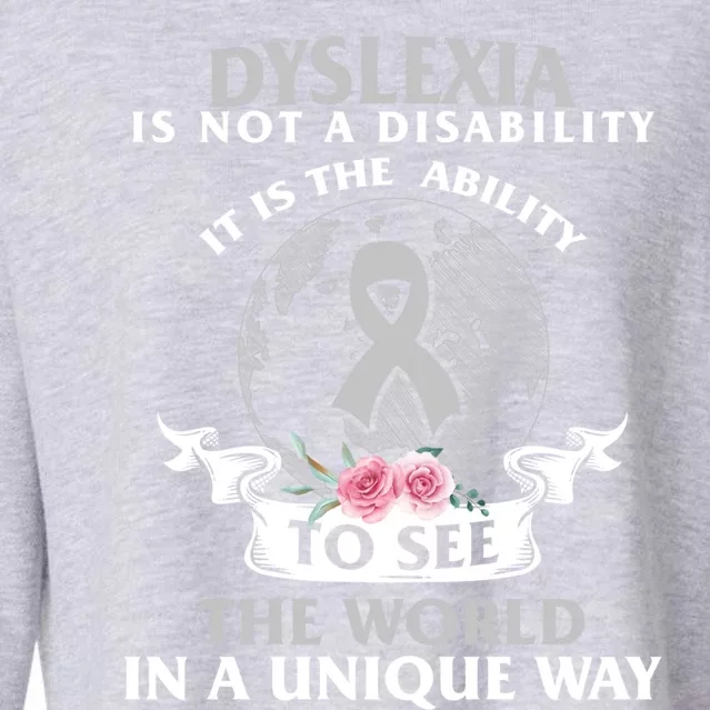 Dyslexia Awareness Ability See World Unique Not Disability Gift Cropped Pullover Crew