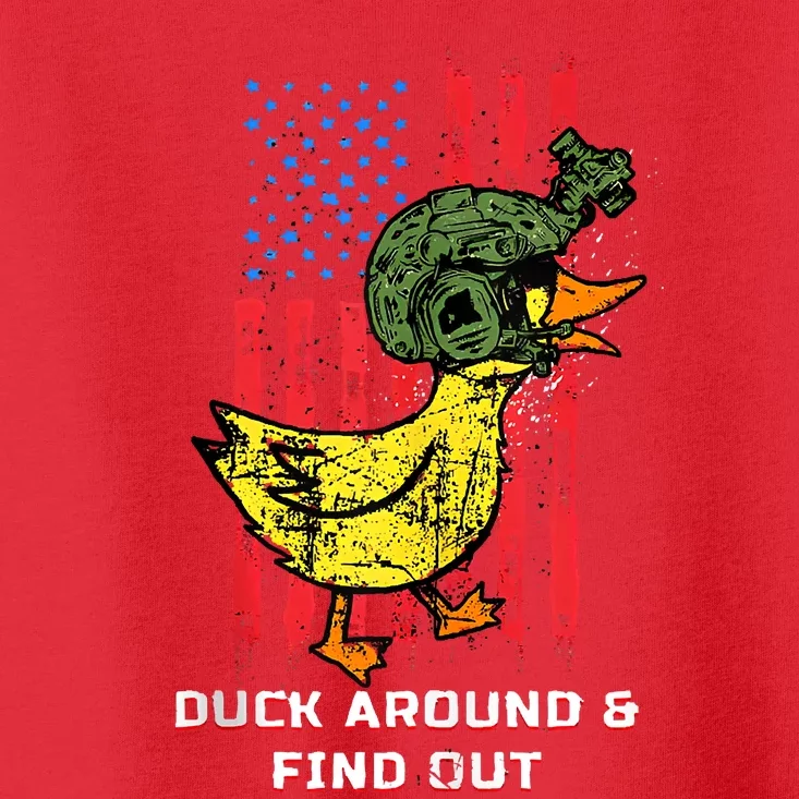 Duck Around And Find Out Toddler T-Shirt