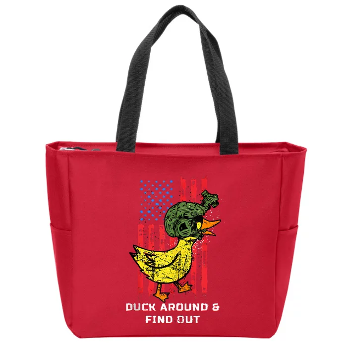 Duck Around And Find Out Zip Tote Bag