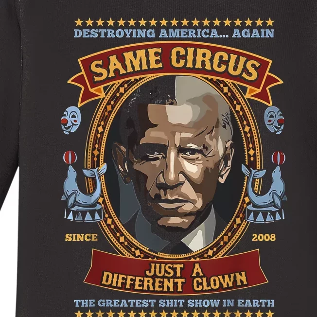 Destroying America Again Same Circus Just Different Clown Baby Long Sleeve Bodysuit