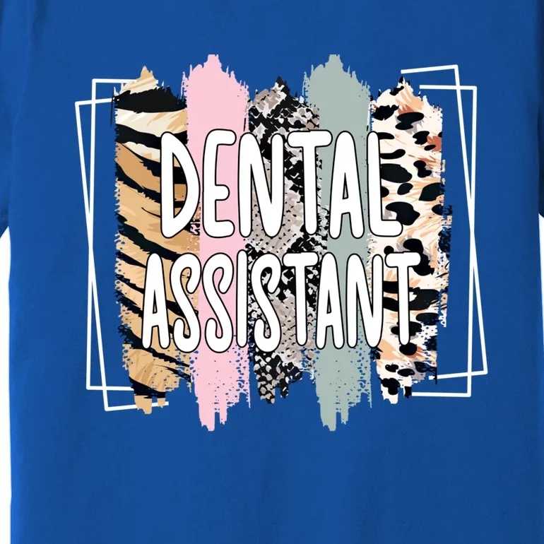 Dental Assistant Appreciation Dental Assistant Meaningful Gift Premium T-Shirt