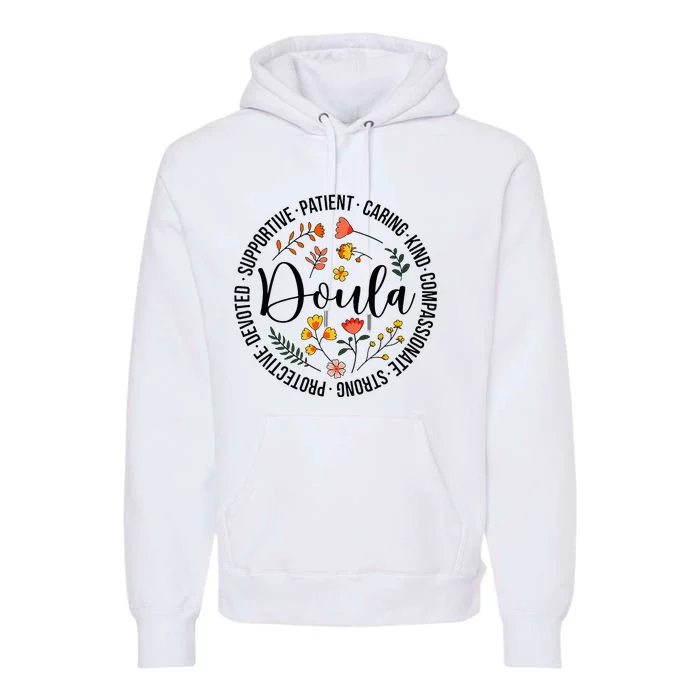 Doula Appreciation Birth Doula Postpartum Doula Doulas Premium Hoodie